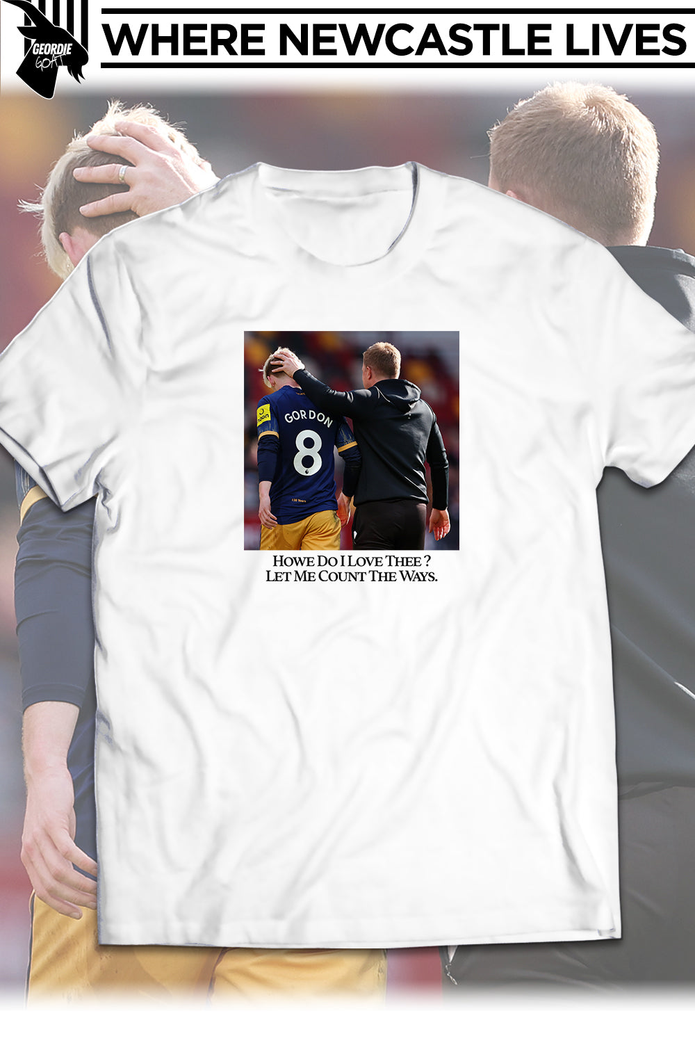 Newcastle United "Howe Do I Love Thee" White T-Shirt